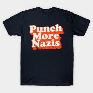 Punch More Nazis  / Vintage Style Typography Design T-Shirt